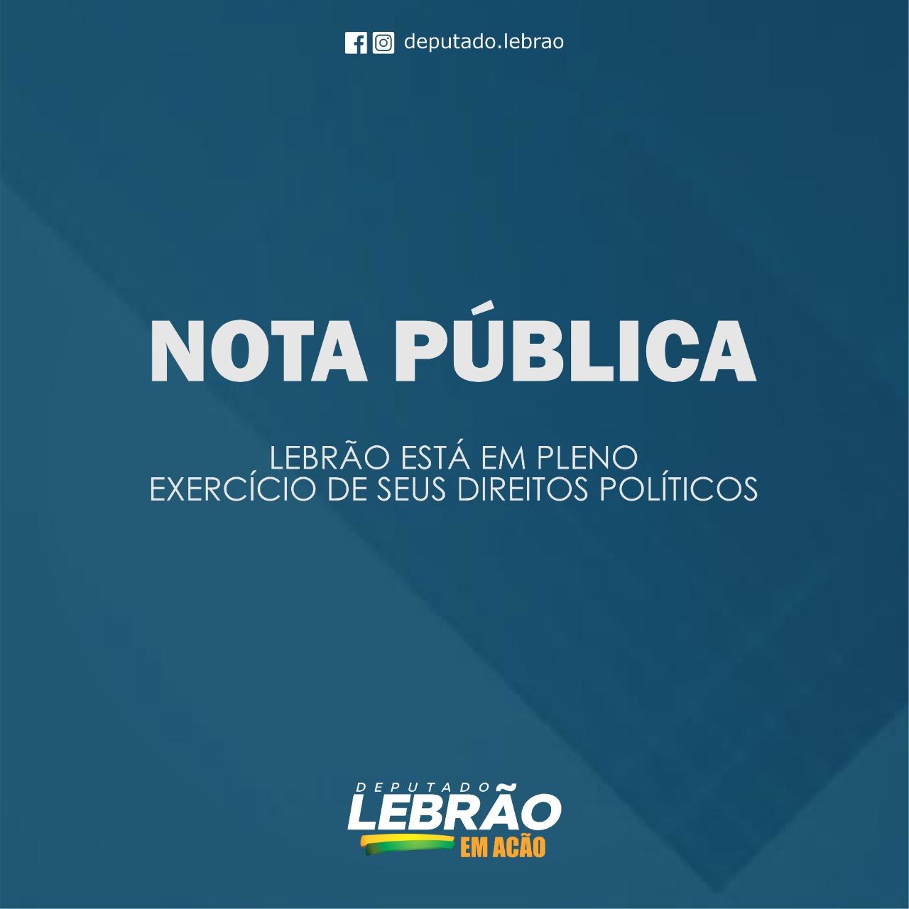 Lebrão está em pleno exercício de seus direitos políticos e está apto a concorrer as eleições de 2022.