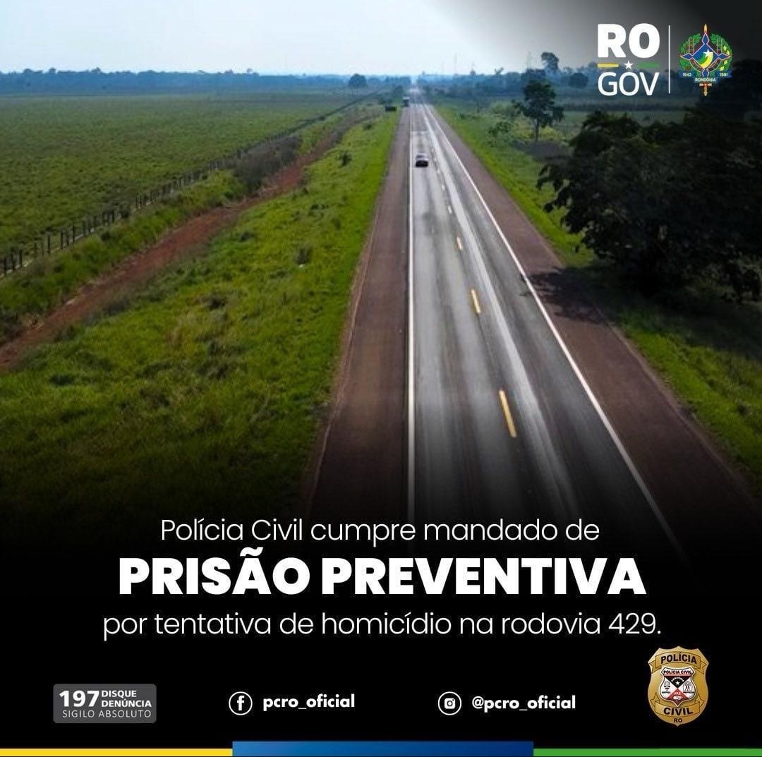 Polícia Civil cumpre mandato de prisão preventiva por tentativa de homicídio na BR 429